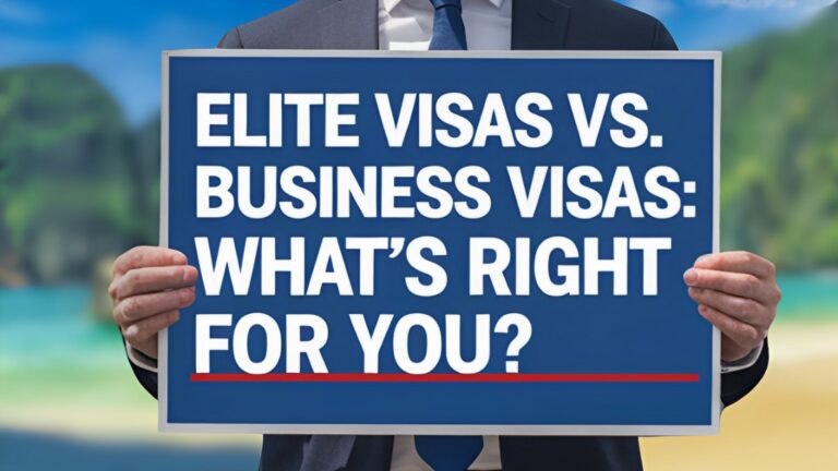 Thai Elite Visa or Business Visa: Find Your Perfect Fit