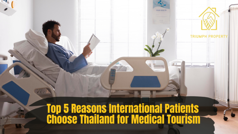 Top 5 Reasons to Choose Thailand for Medical Tourism