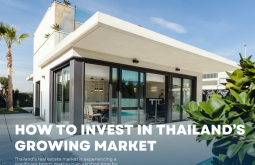 Your Guide to Investing in Thailand’s Real Estate
